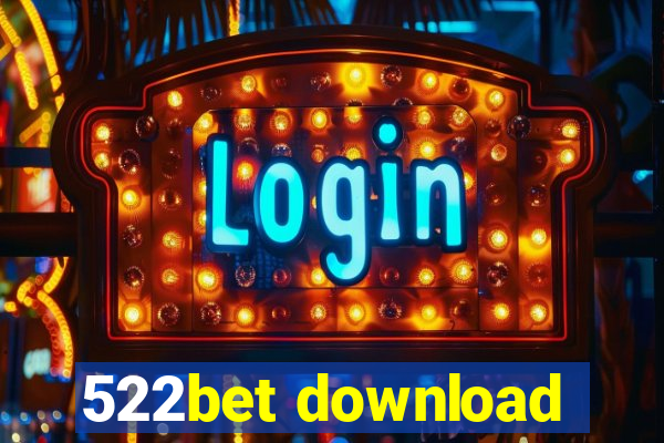 522bet download